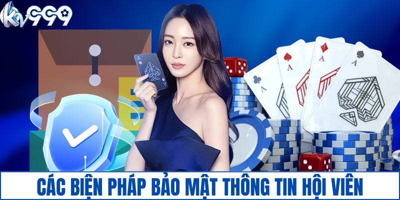 Các biện pháp bảo mật thông tin hội viên tại hệ thống