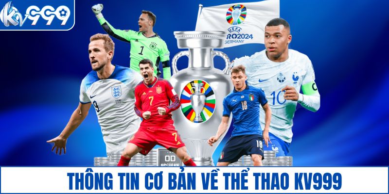 Thông tin cơ bản về thể thao KV999